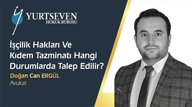 İşçilik hakları hangi durumlarda talep edilir?