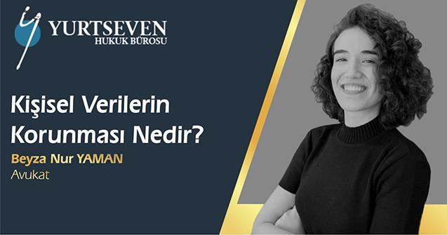 Kişisel Verilerin Korunması Nedir?